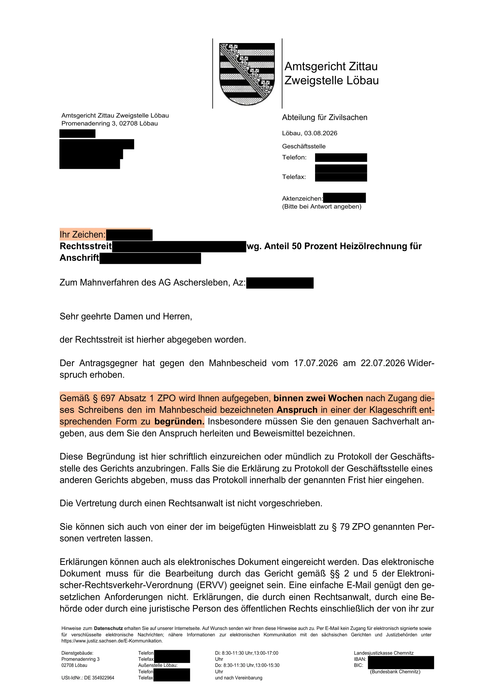 Aufforderung des Amtsgerichts Zittau, Zweigstelle Löbau: den Anspruch binnen zwei Wochen wie eine Klage begründen.